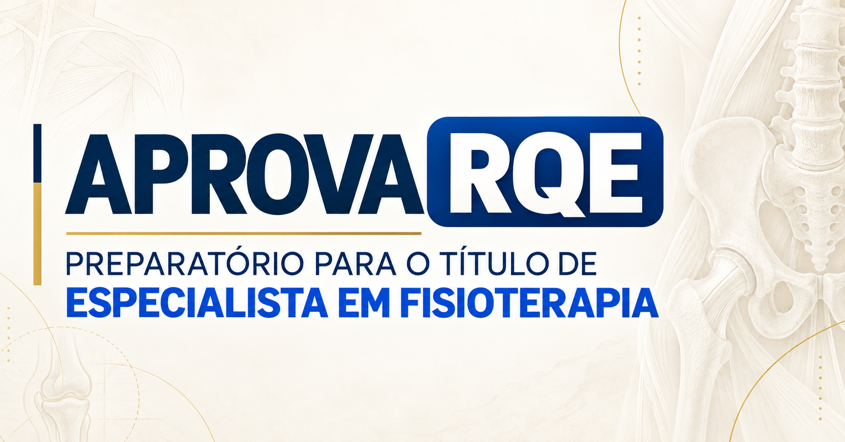 APROVA RQE — preparatório para o título de especialista em Fisioterapia APROVA RQE, preparatório para o título de especialista em Fisioterapia do Instituto Aprimore